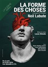 La forme des choses - Théâtre La Flèche