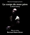 Le Corps de mon père - Théâtre le Passage vers les Etoiles - Salle du Passage