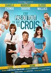 C'est pas du tout ce que tu crois - Théâtre Monsabré