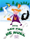 Sur les pas de Noël - Théâtre Essaion