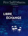 Libre-échange - Théâtre du Petit Saint Martin