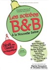 Les Soirée B & B de La Nouvelle Seine - La Nouvelle Seine