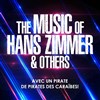 The music of Hans Zimmer & others | Carcassone - Centre des congrès