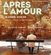 Après l'amour - Théâtre du Gouvernail