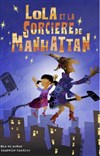 Lola et la sorcière de Manhattan - We welcome 