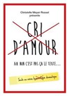 Cri d'amour ah non c'est pas ça le texte... - Théatre Pandora