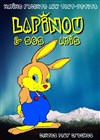 Lapinou et ses amis - L'Art Dû