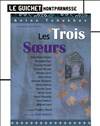 Les Trois Soeurs - Guichet Montparnasse