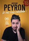 Antoine Peyron dans Je vais vous cartonner ! - L'Escalier du Rire