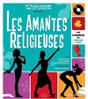 Les Amantes Religieuses - Salle des fêtes d'Orgères