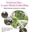 Visite guidée : Il était une fois le parc Martin Luther King - Parc Martin Luther King