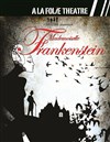 Mademoiselle Frankenstein - À La Folie Théâtre - Grande Salle