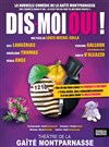 Dis-moi oui - Gaité Montparnasse