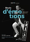 Guyyy dans Bouts d'émotions - Théâtre Marc-Baron