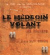 Le médecin volant - La Fabrik'Théâtre