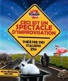 Ceci est un spectacle d'improvisation - Théâtre des italiens