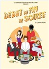 Début de fin de soirée - Théâtre Athena