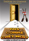 Fais comme chez moi ! - Studio Marie Bell au Théâtre du Petit Gymnase