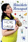 Bénédicte Bousquet dans Hors classe - Comédie de Tours