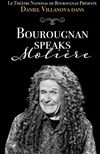 Daniel Villanova dans Bourougnan Speaks Molière - Café-Théâtre de la Poste