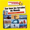 Sur tous les terrains du Monde - Majestic Passy