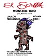 El Sciubba  Monster Trio - Théâtre de l'Impasse