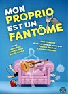 Mon proprio est un fantôme - Coul'Théâtre