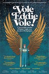 Vole Eddie, Vole ! - Maison pour tous Henri Rouart