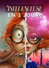 Influenceuse en 3 jours - La Boite à Rire