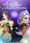 Les princesses et le gardien des rêves - Maison Pour Tous