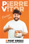 Pierre-Vitor dans Presque vrai - Le Point Virgule