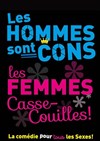 Les hommes sont cons, les femmes casse-couilles ! - Palais de la Méditerranée