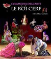 Le Roi cerf - Théâtre de l'Almendra