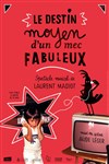 Laurent Madiot dans Le destin moyen d'un mec fabuleux - Studio Hebertot