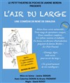 L'air du Large - Le Petit Théâtre de Poche