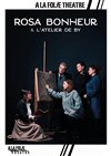 Rosa Bonheur et l'atelier de By - À La Folie Théâtre - Grande Salle