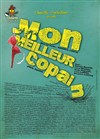 Mon meilleur Copain - Théâtre de la Tour C.A.L Gorbella