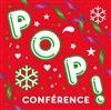 Pop Conférence - La Loge