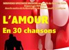 L'amour en 30 chansons - Espace Michel Blasco