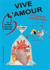 Vive l'amour - La Boite à Rire