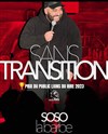 Soso La Barbe dans Sans Transition - Théâtre à l'Ouest de Lyon