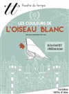 Les couleurs de l'oiseau blanc - Théâtre du Temps