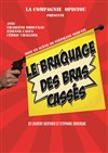 Le Braquage des Bras Cassés - Café Théâtre de la Porte d'Italie