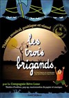 Les trois brigands - Théâtre Divadlo