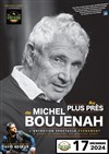 Au plus près de Michel Boujenah - Le Pont de Singe