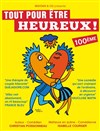 Tout pour être heureux - La Comédie du Mas