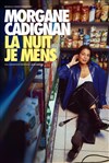 Morgane Cadignan dans La nuit je mens - Comédie de Paris