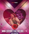 Loving Valentine Feat Nessia - Le Bizz'art Club