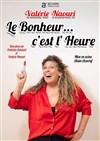 Valérie Naouri dans Le bonheur... C'est l'heure - La comédie d'Amiens 