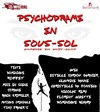 Psychodrame en sous-sol - Salle des Fêtes